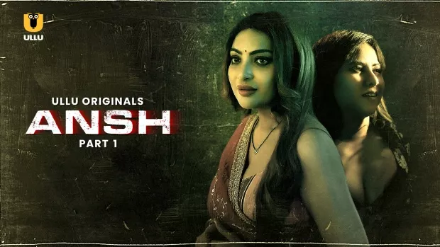 Watch Online | Ansh Part 1 (ULLU)