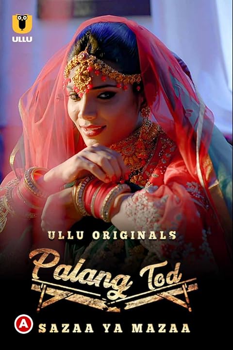 Sazaa Ya Mazaa (ULLU) Palang Tod Download & Watch Now