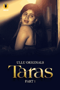Taras (ULLU) Part 1 Download & Watch Now