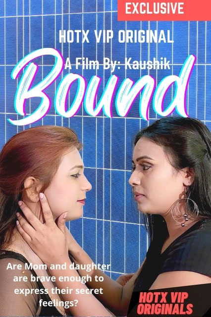 Bound (HotX) Short Film Watch & Download Now
