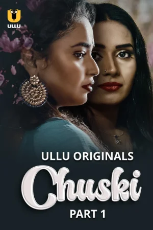Chuski Part 1 (2024) Watch & Download Now