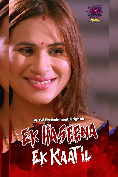 Ek Haseena Ek Kaatil Part 1/2 [WoWEntertainment] Watch & Download Now