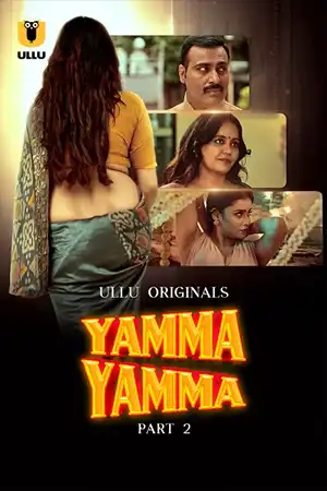 Yamma Yamma Part 2 (ULLLU) Watch & Download Now